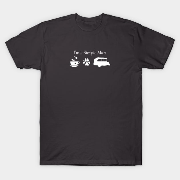 I'm a Simple Man - Tea, Dogs & Basecamp (DARK) T-Shirt by dinarippercreations